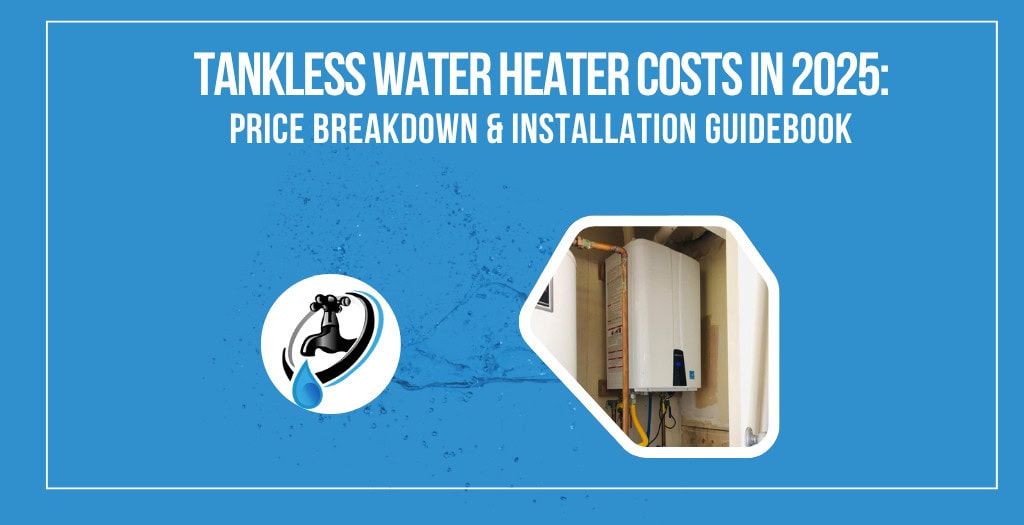 tankless water heater costs in 2025