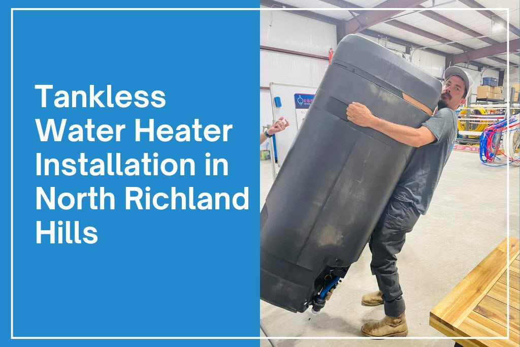 tankless water heater installation in north richland hills