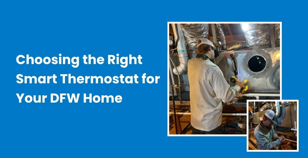 choosing the right smart thermostat for your dfw home 1