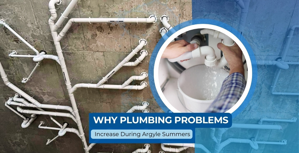 why plumbing problems increase during argyle summers 4