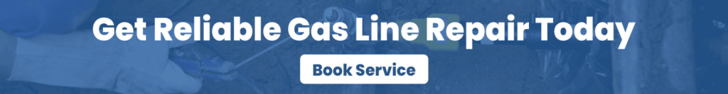 Get Reliable Gas Line Repair Today